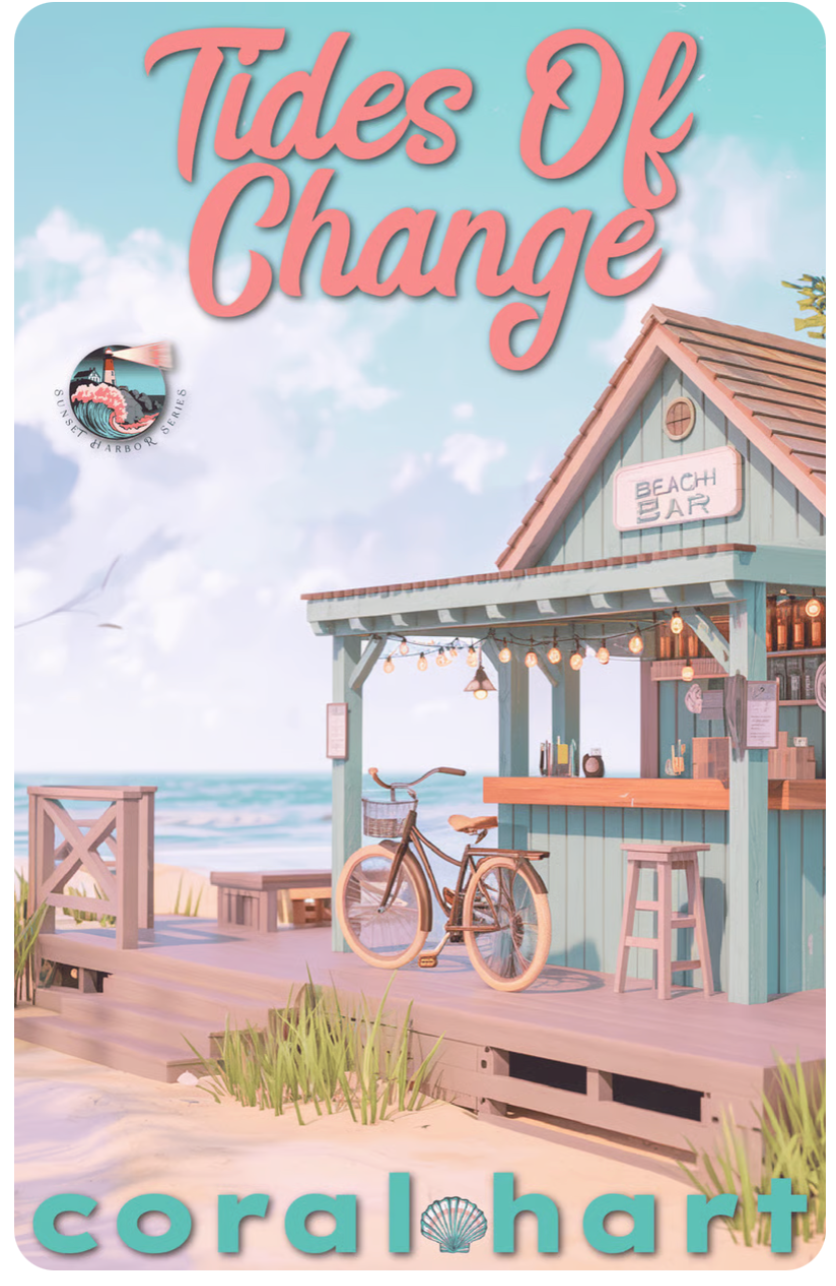 Tides of Change — Sunset Harbor Book 2 by Coral Hart